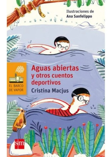 Aguas Abiertas Y Otros Cuentos Deportivos - Cristina Macjus