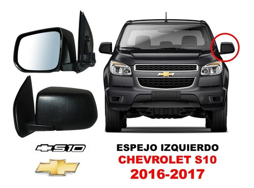 Espejo Chevrolet S10 2016-2017 Lado Izquierdo