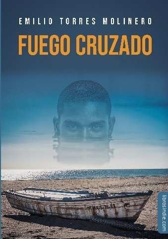 Fuego Cruzado - Torres Molinero, Emilio