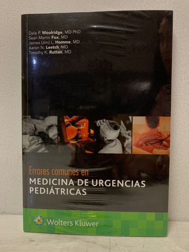 Errores Comunes En Medicina De Urgencias Pediátricas Woolrid