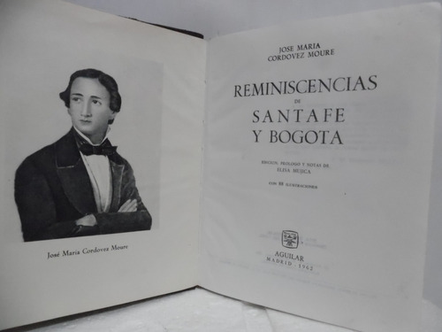 Reminiscencias De Santafé Y Bogotá / José María Cordovez Mou