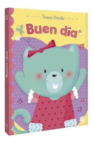 Buenos Modales Buen Día - Libro De Aprendizaje - Español