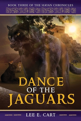 Libro Dance Of The Jaguars: Book Three Of The Mayan Chron...