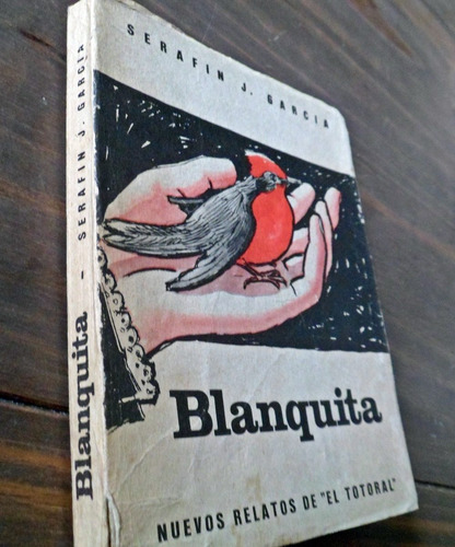 Blanquita Serafin J. Garcia 1ra. Edicion 1969