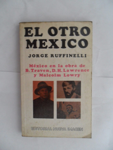 El Otro México - Jorge Ruffinelli - Excelente Estado