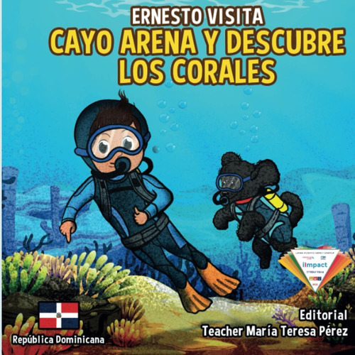 Libro: Ernesto Visita Cayo Arena Y Descubre Los Corales (spa