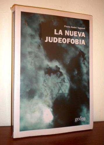 La Nueva Judeofobia / Judío - Pierre André Taguieff
