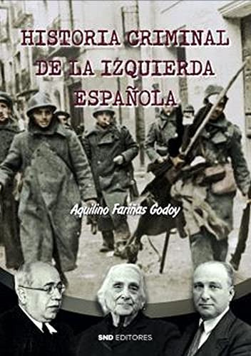 Historia Criminal De La Izquierda Española