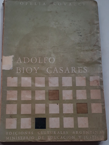 Adolfo Bioy Casares / Ofelia Kovacci