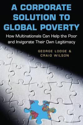 Libro A Corporate Solution To Global Poverty - George Lodge