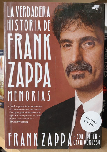 La Verdadera Historia De Frank Zappa - Memorias - (ltc)