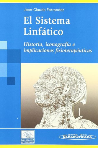 El sistema linfatico, de Ferrandez, Jean-Claude. Editorial Médica Panamericana, tapa pasta blanda, edición 1 en español, 2021