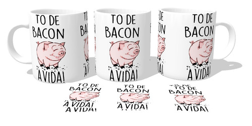 Caneca Polímero Plástico Tô De Bacon A Vida Porco Suino