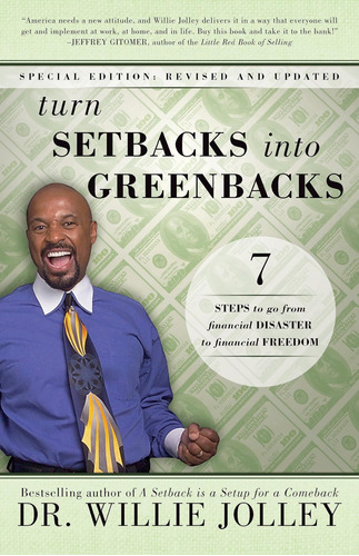 Libro: Turn Setbacks Into Greenbacks: 7 Steps To Go From To