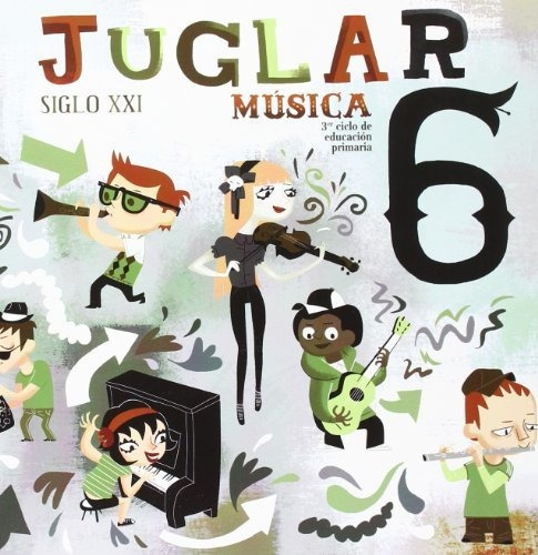 Proyecto Juglar Siglo Xxi. Música. Ep 6