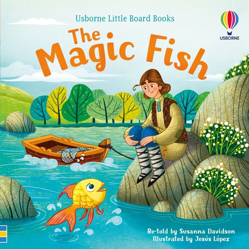 Magic Fish, The  Little Board Books, De Sims, Lesley. En Inglés, 2022