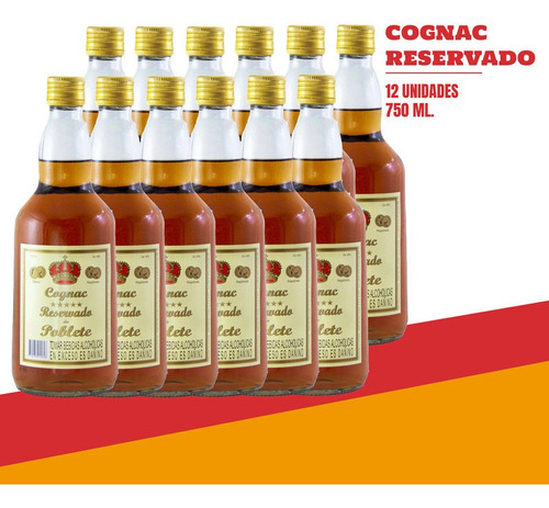 Licor Poblete Cognac Reservado Por 12 Unidades De 750ml.