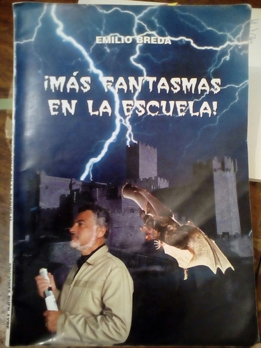 Mas Fantasmas En La Escuela! De Emilio Breda (Usado)