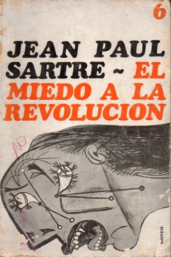 El Miedo A La Revolucion Jean Paul Sartre 