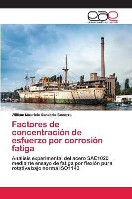 Libro Factores De Concentracion De Esfuerzo Por Corrosion...