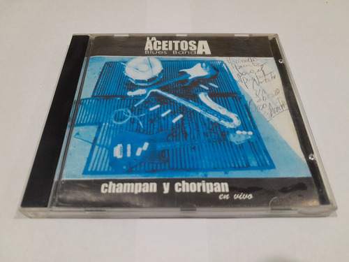 Cd - La Aceitosa Blues Band - Champán Y Choripán En Vivo