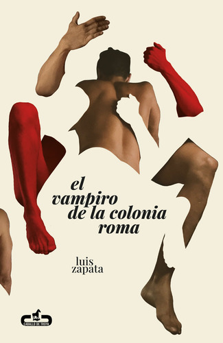 El Vampiro De La Colonia Roma De Zapata Luis