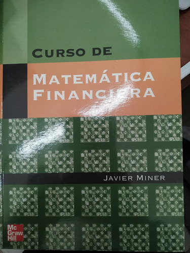 Curso De Matemática Financiera - Javier Miner  