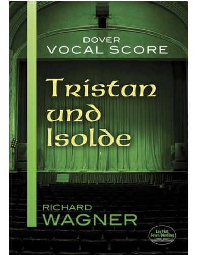 R. Wagner: Trístan Und Isolde.