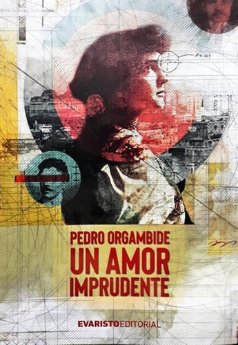 Un Amor Imprudente De Pedro Isaac Gdansky Orgambide