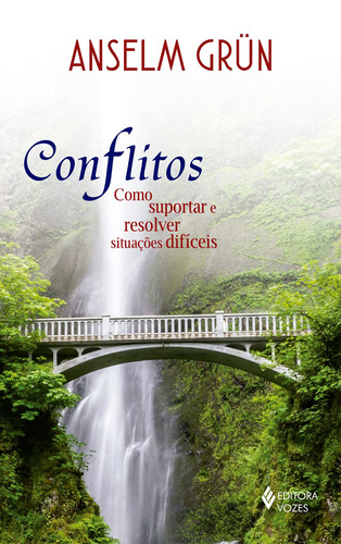 Conflitos: Como suportar e resolver situações difíceis, de Grün, Anselm. Editora Vozes Ltda., capa mole em português, 2016