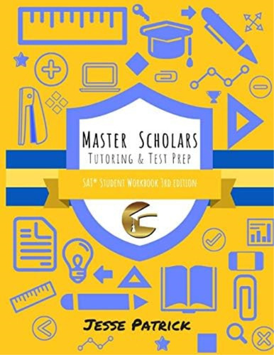 Master Scholars Sat Student Workbook, 3rd Edition, De Patrick, Jesse. Editorial Createspace Independent Publishing Platform, Tapa Dura En Inglés