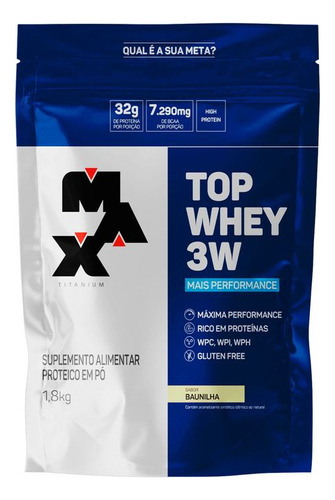 Max Titanium Top Whey 3w - Mais Performance - 1,8kg - Sabor Baunilha