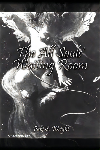 The All Souls' Waiting Room, De Wright, Paki S.. Editorial Authorhouse, Tapa Blanda En Inglés