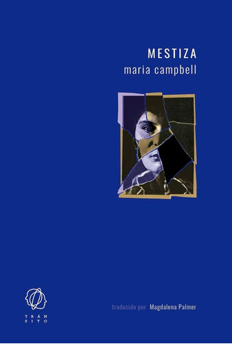 Mestiza, De Campbell, Maria. Editorial Tránsito, Tapa Blanda En Español