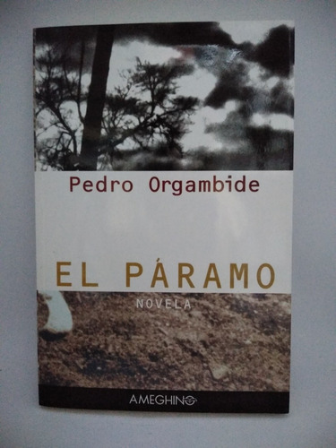 El Páramo. Pedro Orgambide. Ed Ameghino