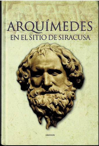 Arquímedes En El Sitio De Siracusa-historia De Grecia Y R 