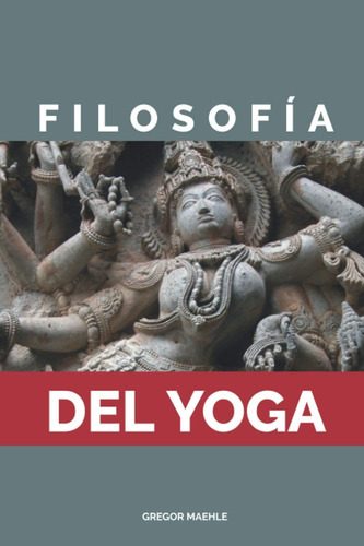 Libro: Filosofia Del Yoga (spanish Edition)