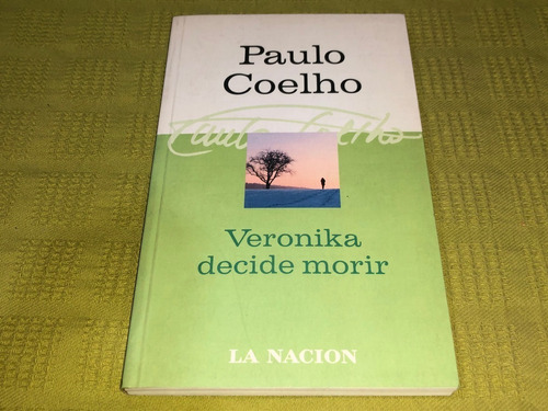 Veronika Decide Morir - Paulo Coelho - La Nación 