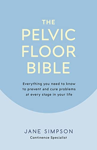 Libro: The Pelvic Floor Bible: Everything You Need To Know