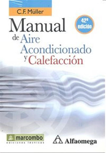 Manual Aire Acondicionado Y Calefaccion 42ªed - Muller,c,f,