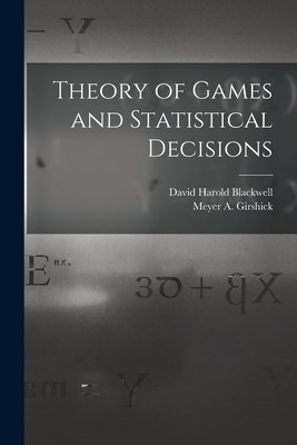 Libro Theory Of Games And Statistical Decisions - Blackwe...