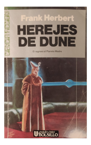 Herejes De Dune, Frank Herbert, Edit. Ultramar. Impecable!!!
