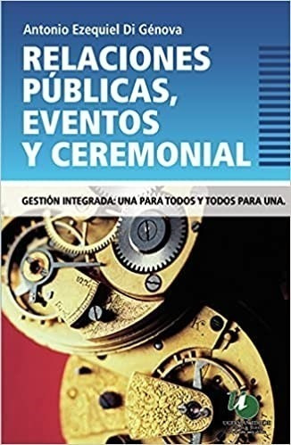 Libro Relaciones Publicas , Eventos Y Ceremonial De Antonio 