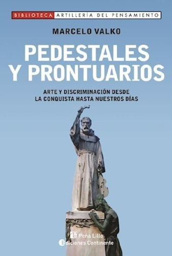 Libro - Pedestales Y Prontuarios Arte Y Discriminacion Desd