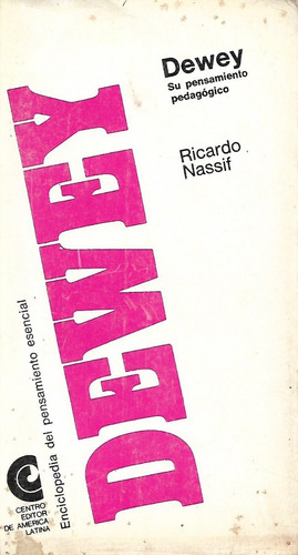 Dewey Enciclopedia Pensamiento Esencial Ricardo Nassif 
