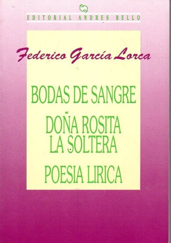 Bodas De Sangre Doña Rosita La Soltera Federico Garcia Lorca