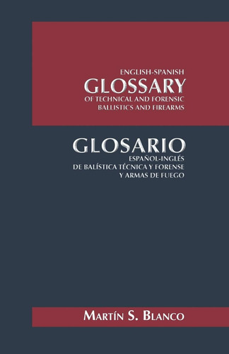 Libro: English-spanish Glossary Of Technical And Forensic Ba