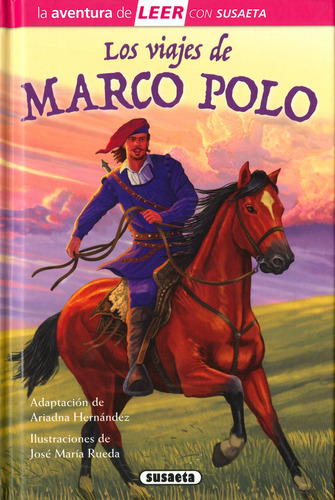 Los Viajes De Marco Polo, De Hernández, Ariadna (adapt.)., Vol. 0. Editorial Susaeta Ediciones, Tapa Dura En Español, 2023