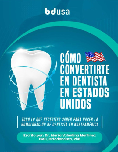 Libro: Cómo Convertirse En Dentista En Los Estados Unidos