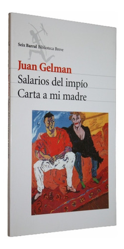 Salarios Del Impío - Carta A Mi Madre - Juan Gelman